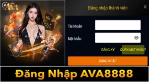 Cách đăng nhập AVA8888 nhanh chóng