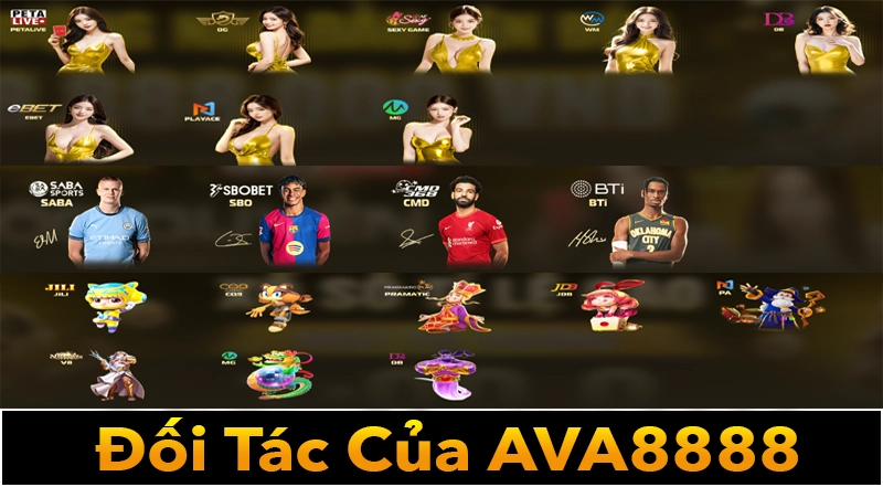 Đối tác tầm cỡ của nhà cái Ava8888